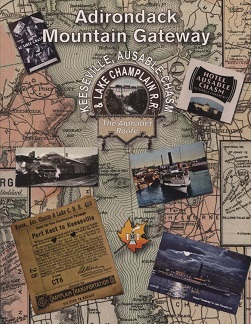 Keeseville, Ausable Chasm & Lake Champlain Railroad: Adirondack Mountain Gateway
